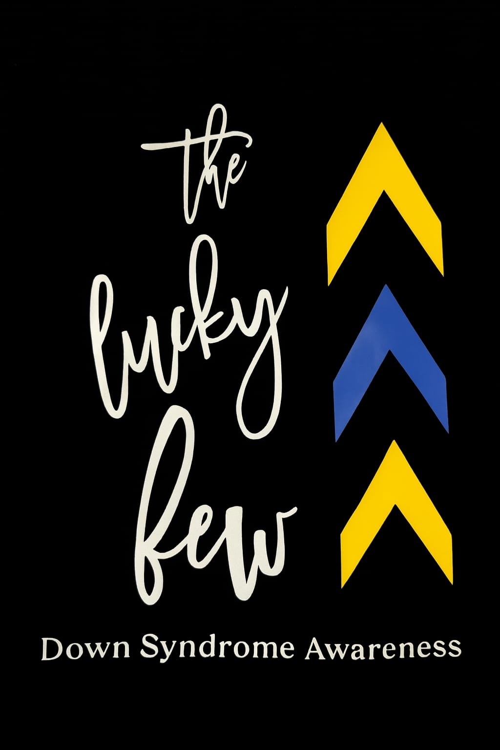 "The Lucky Few" T Shirts
