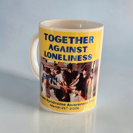 Together Against Loneliness – Down Syndrome Awareness Mug (2026 Edition)